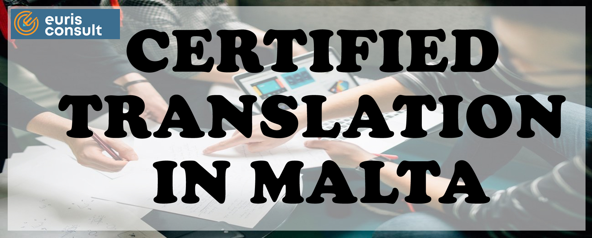 Professional Certified Translation in Malta